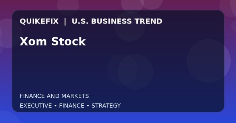 Xom Stock Explained for Executives and Finance Teams