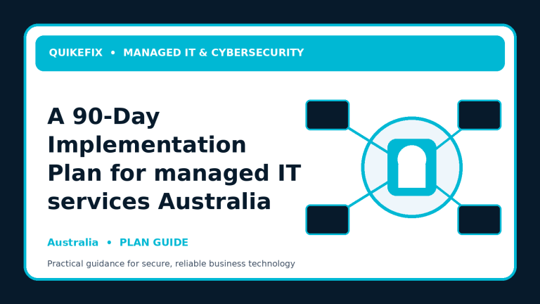 A 90-Day Implementation Plan for managed IT services Australia