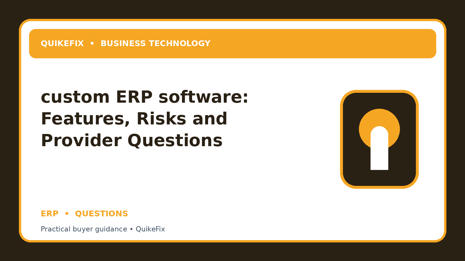 custom ERP software: Features, Risks and Provider Questions