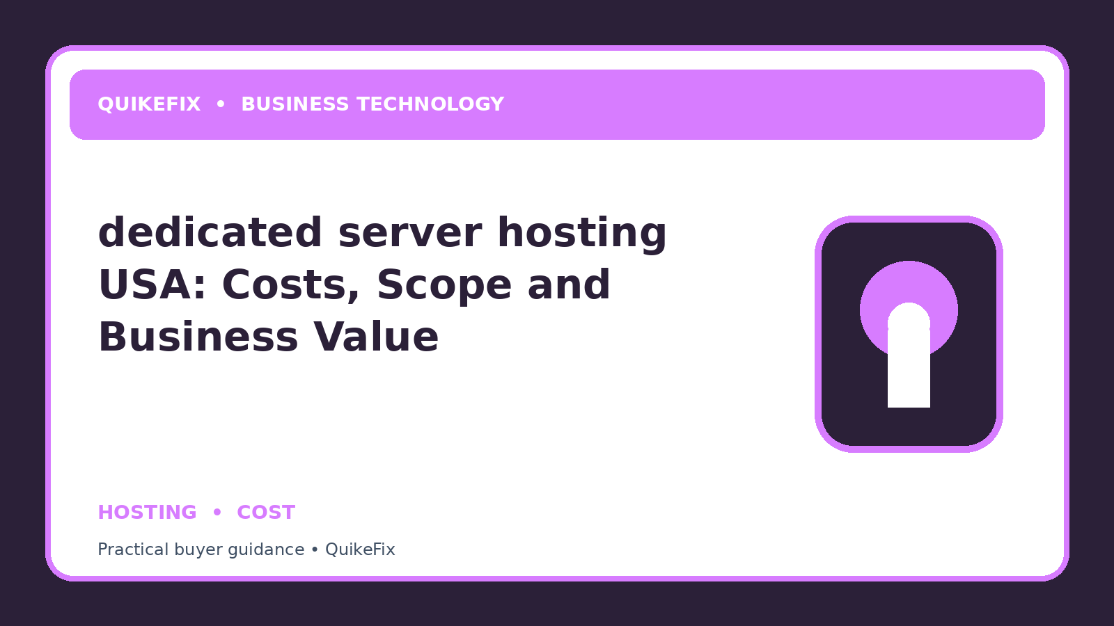 dedicated server hosting USA: Costs, Scope and Business Value