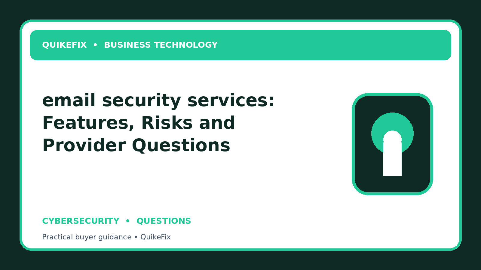 email security services: Features, Risks and Provider Questions