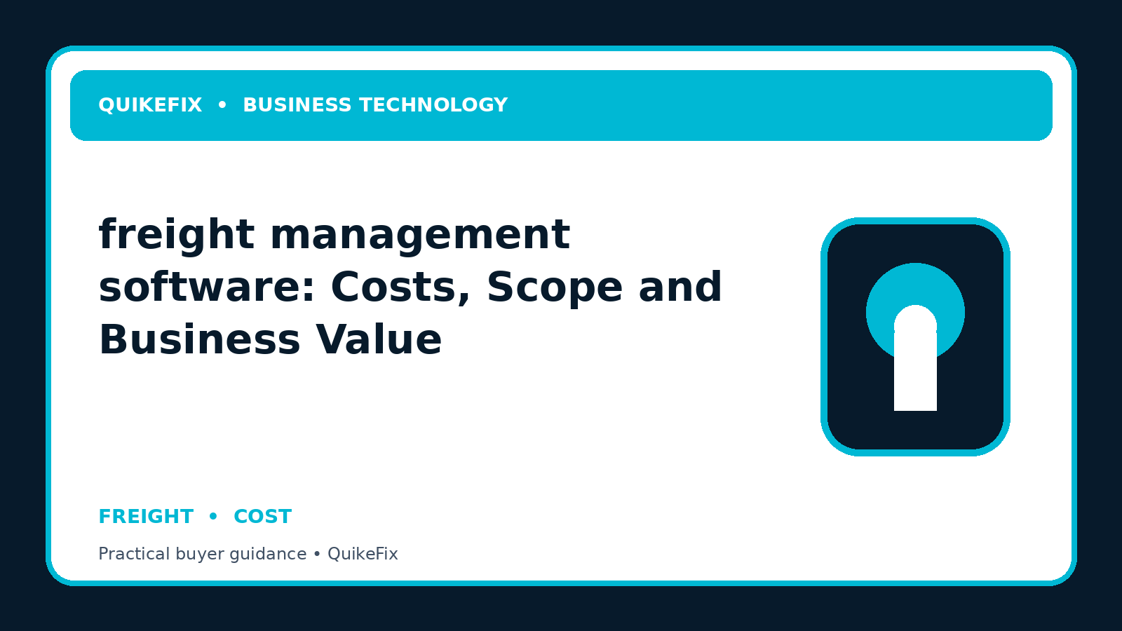 freight management software: Costs, Scope and Business Value