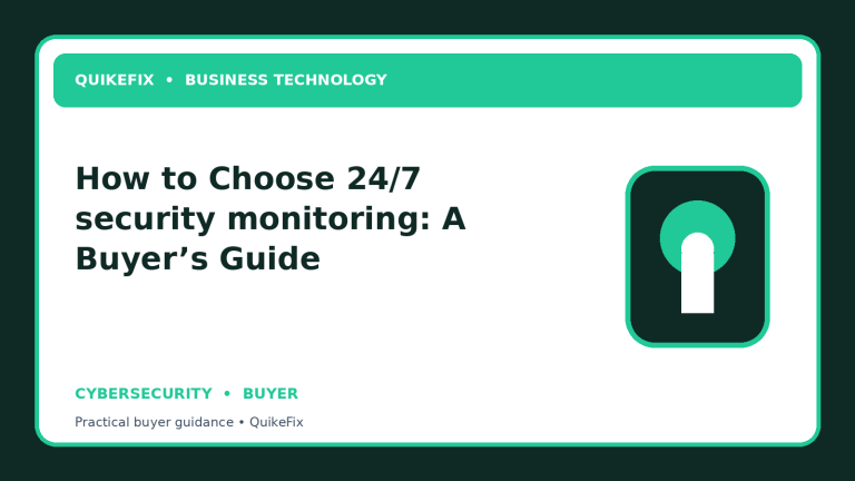 How to Choose 24/7 security monitoring: A Buyer’s Guide