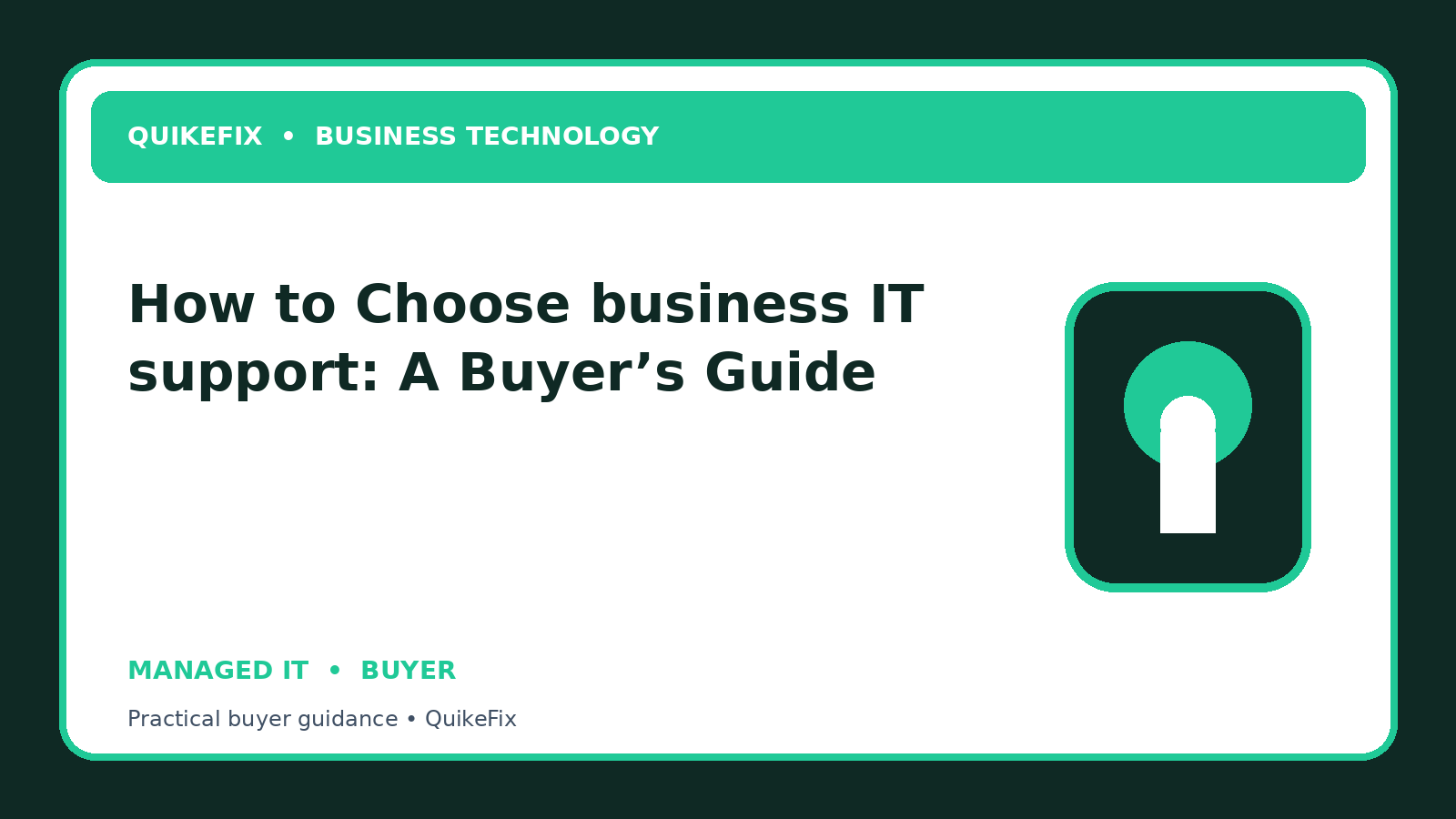 How to Choose business IT support: A Buyer’s Guide