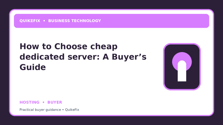 How to Choose cheap dedicated server: A Buyer’s Guide
