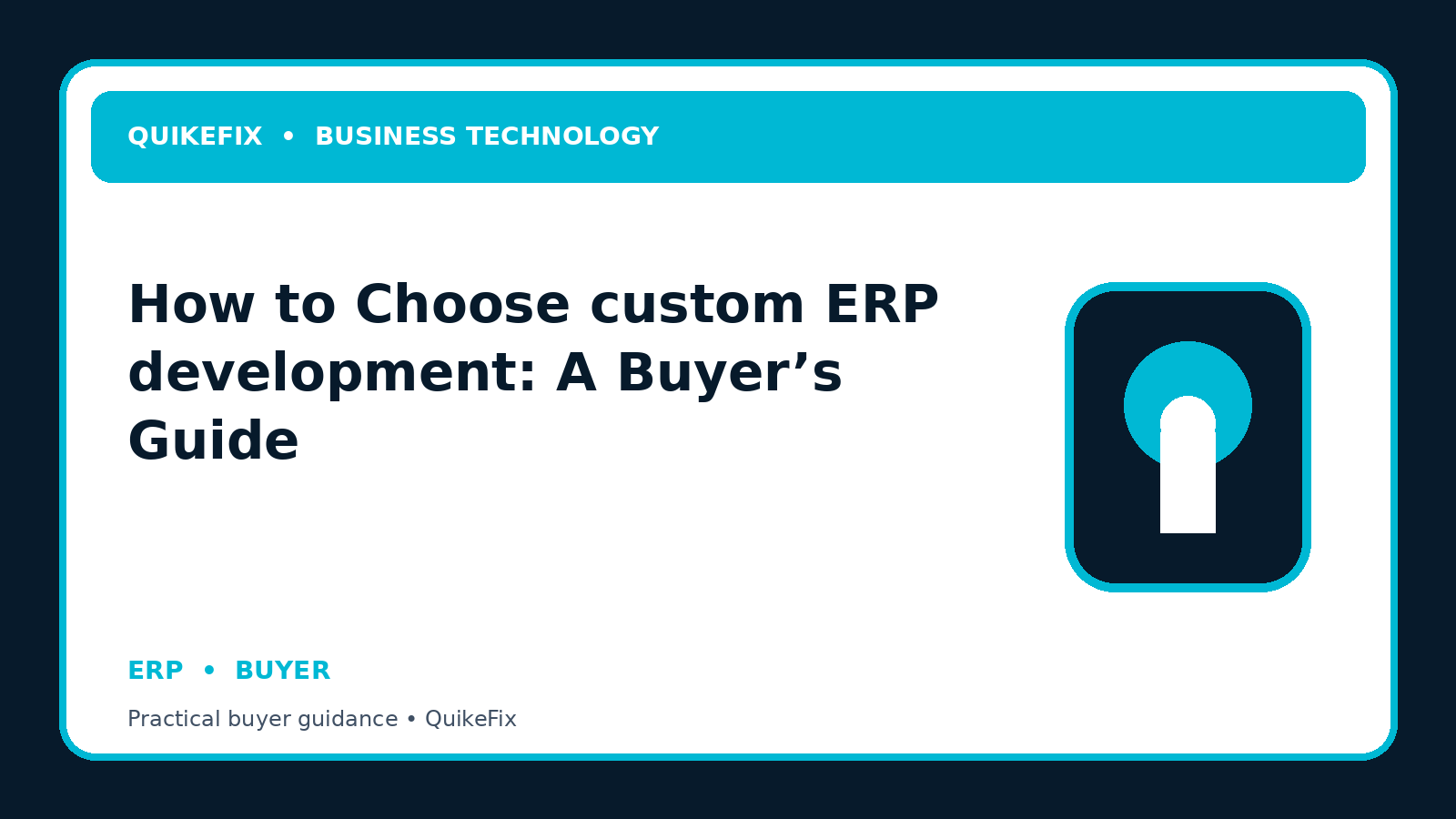 How to Choose custom ERP development: A Buyer’s Guide