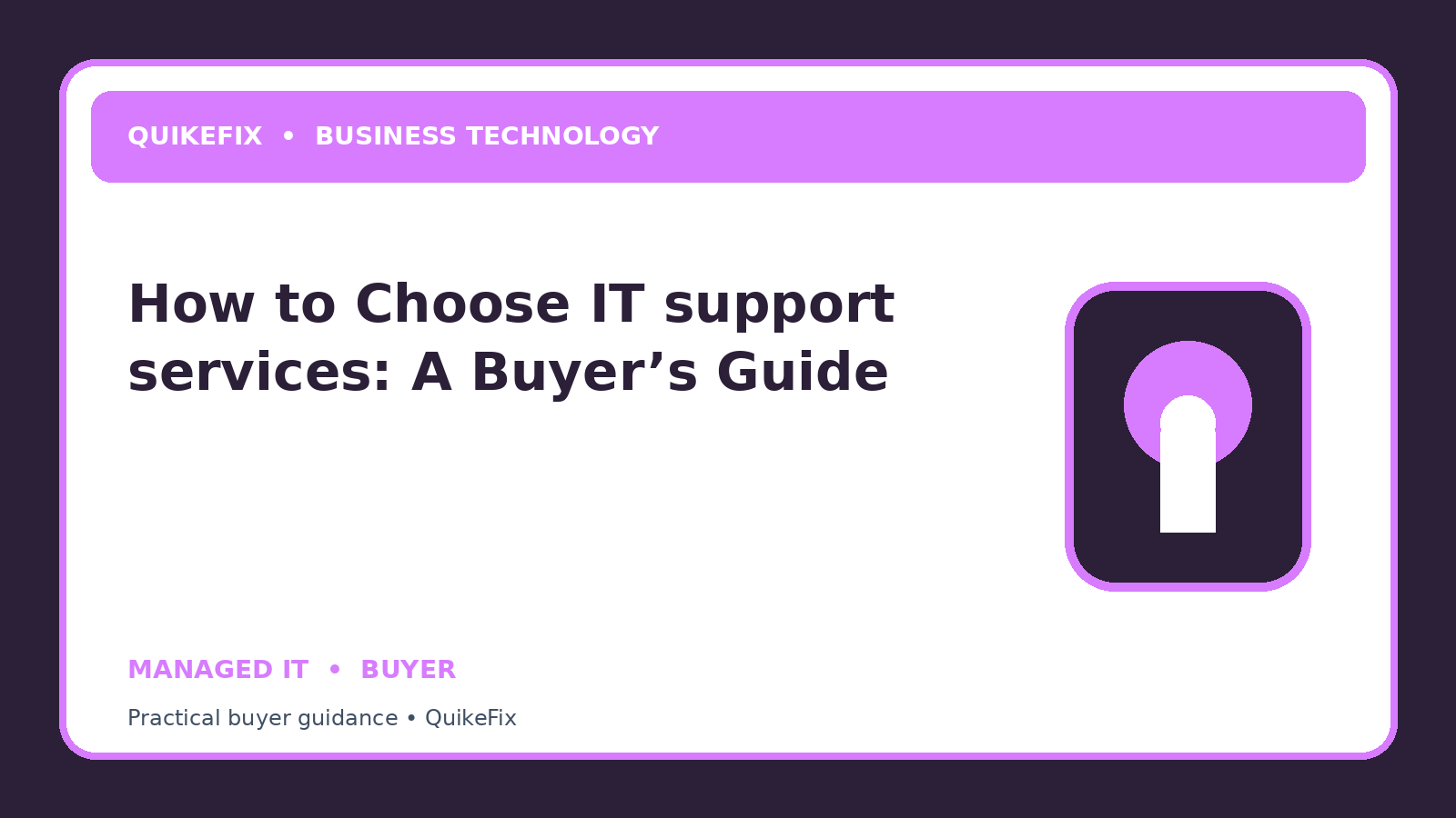 How to Choose IT support services: A Buyer’s Guide