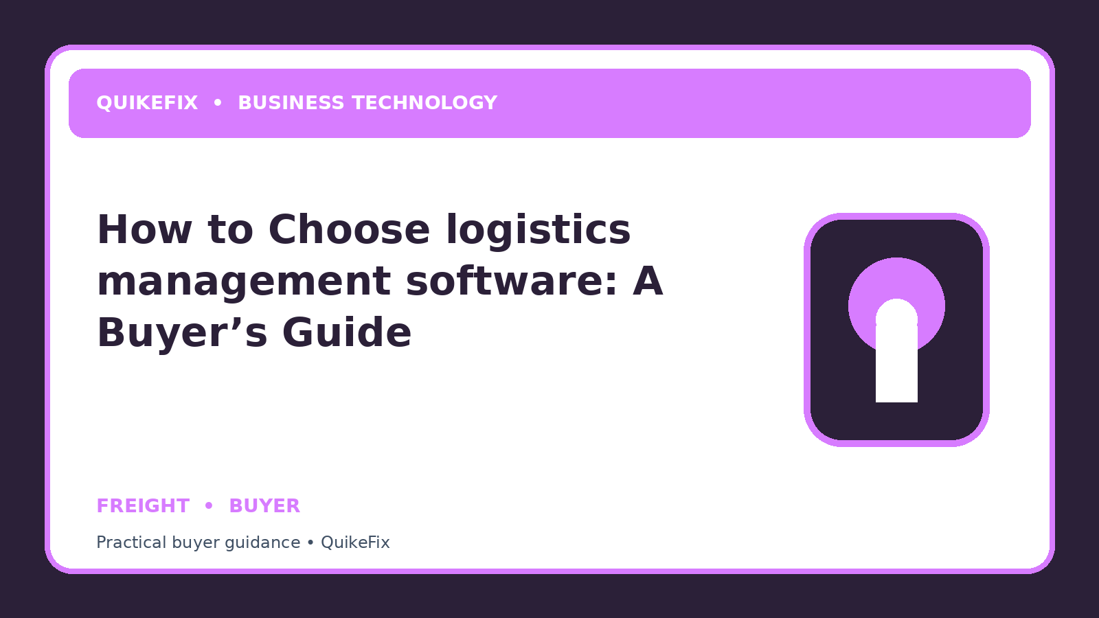 How to Choose logistics management software: A Buyer’s Guide