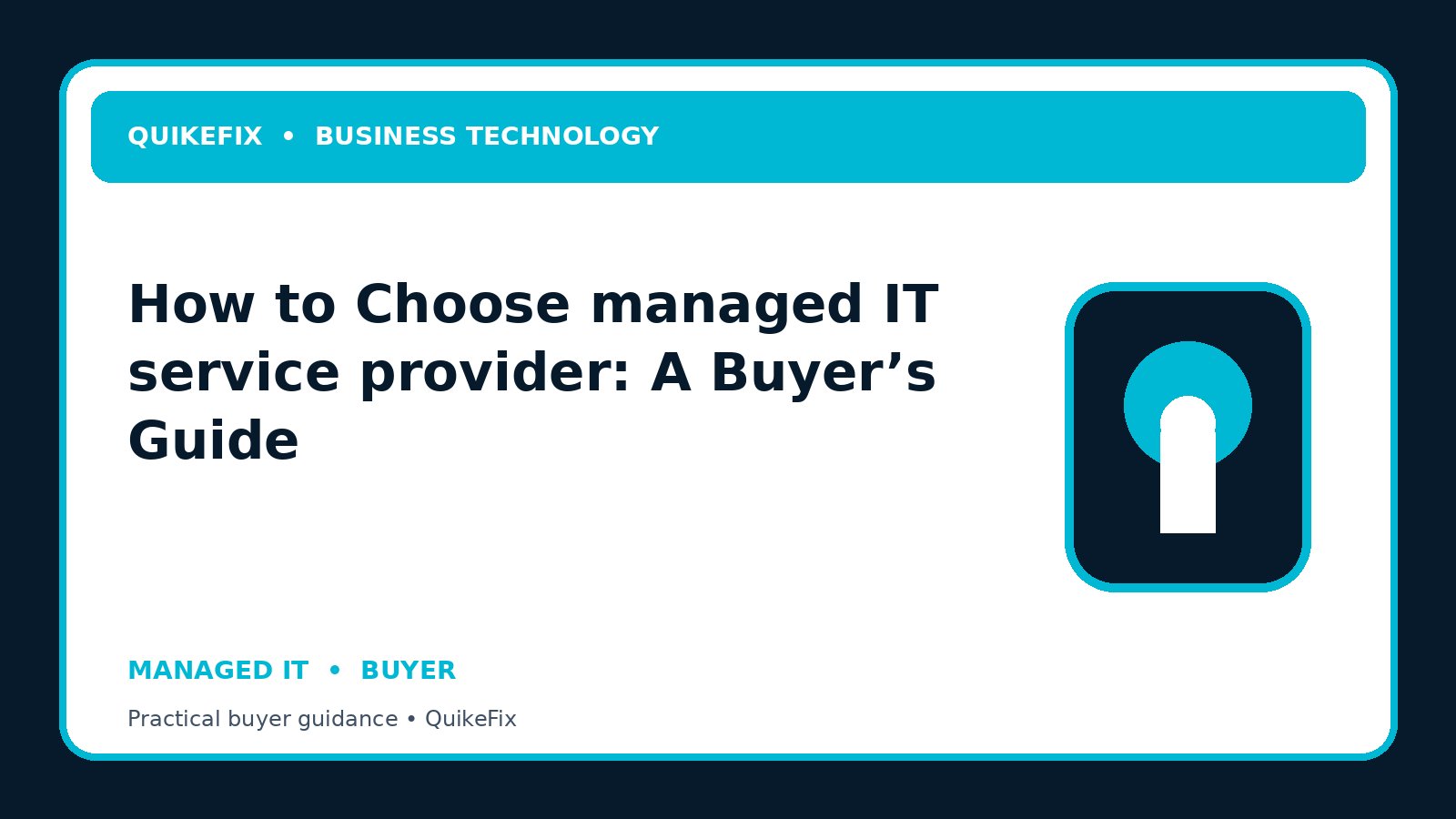 How to Choose managed IT service provider: A Buyer’s Guide