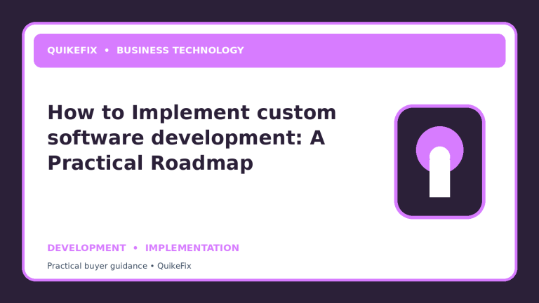 How to Implement custom software development: A Practical Roadmap
