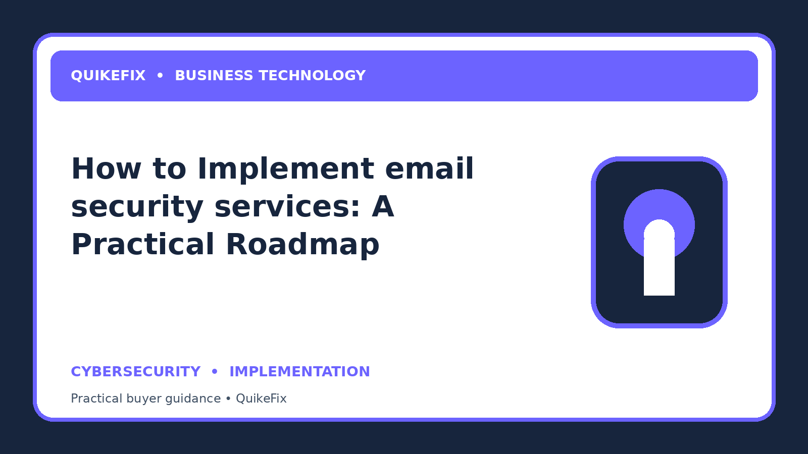 How to Implement email security services: A Practical Roadmap