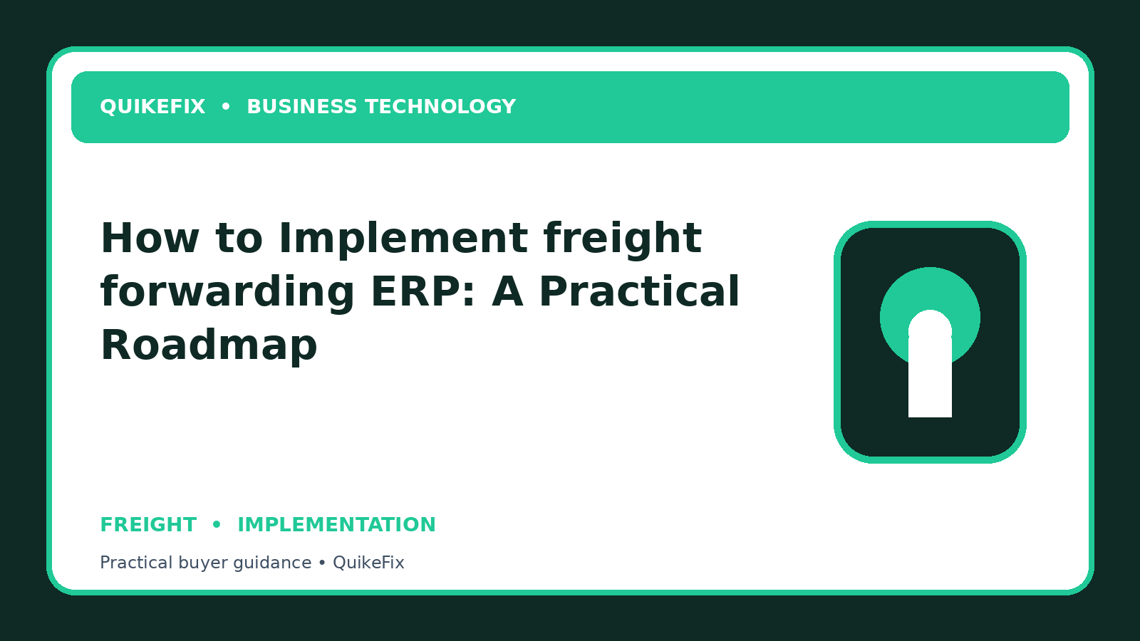 How to Implement freight forwarding ERP: A Practical Roadmap