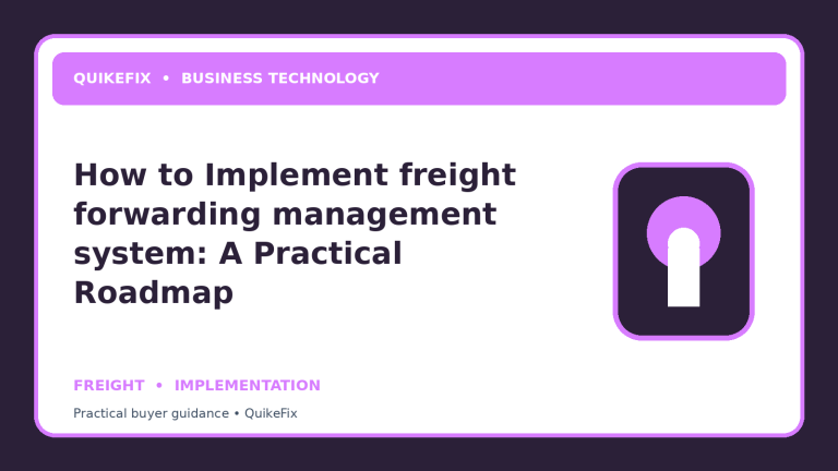 How to Implement freight forwarding management system: A Practical Roadmap
