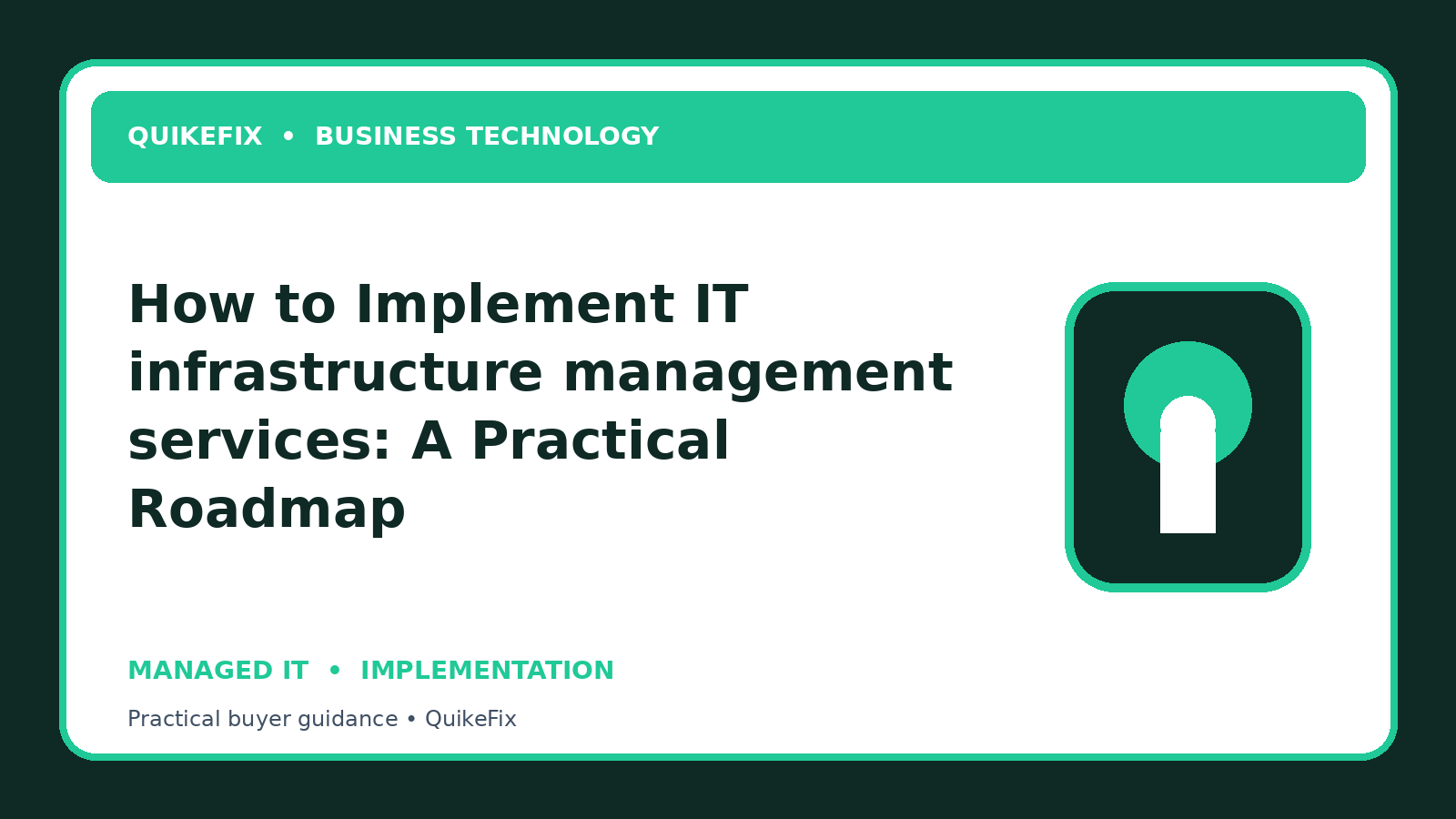 How to Implement IT infrastructure management services: A Practical Roadmap