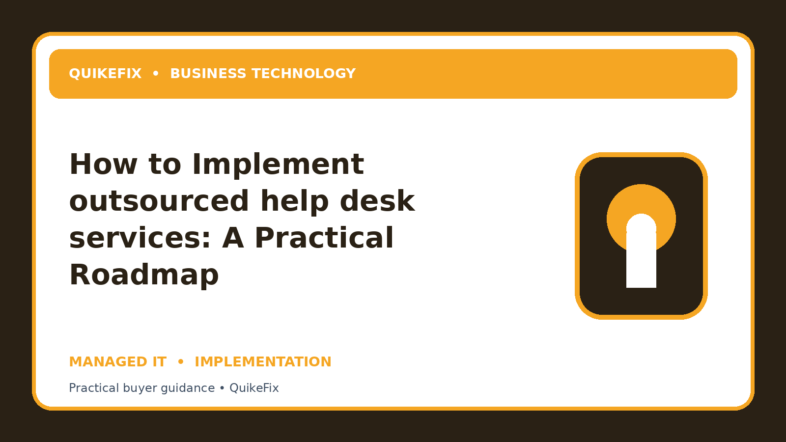How to Implement outsourced help desk services: A Practical Roadmap