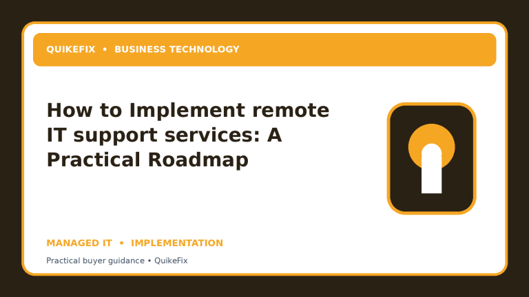 How to Implement remote IT support services: A Practical Roadmap