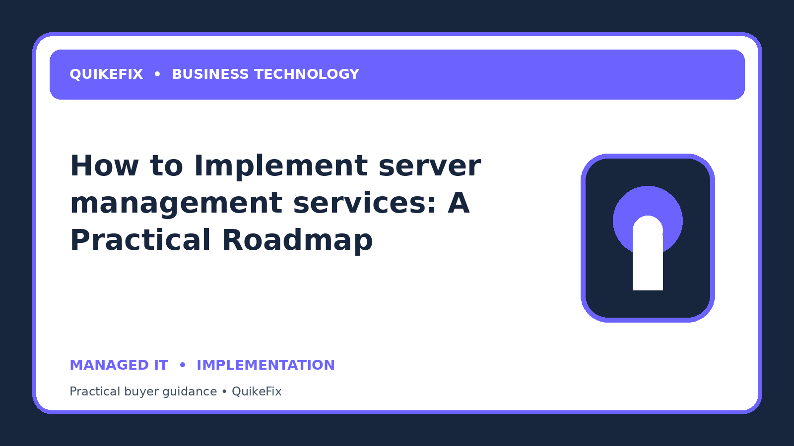 How to Implement server management services: A Practical Roadmap