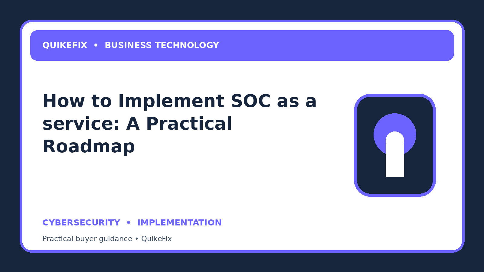 How to Implement SOC as a service: A Practical Roadmap