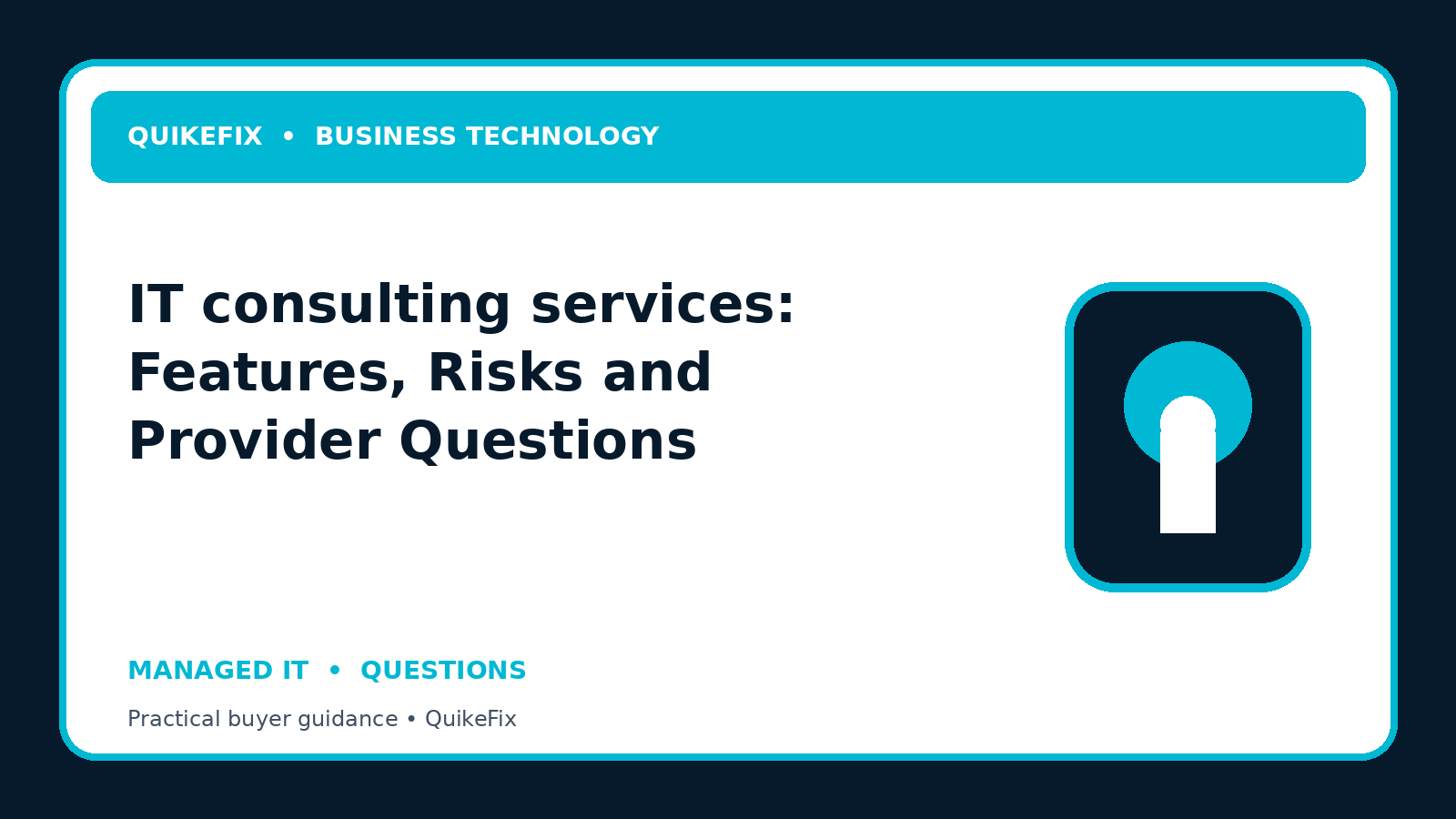 IT consulting services: Features, Risks and Provider Questions