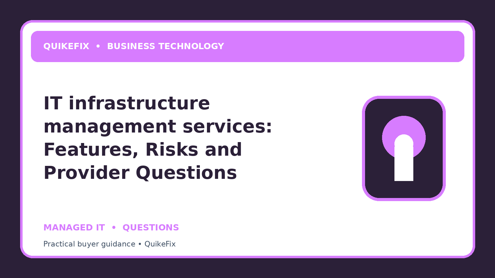 IT infrastructure management services: Features, Risks and Provider Questions