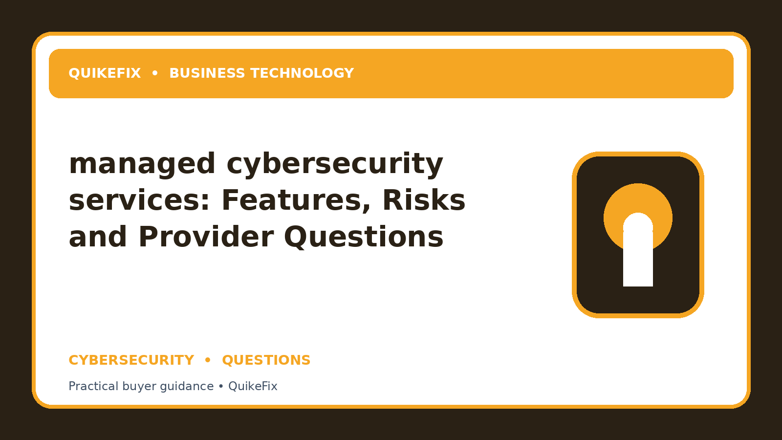 managed cybersecurity services: Features, Risks and Provider Questions
