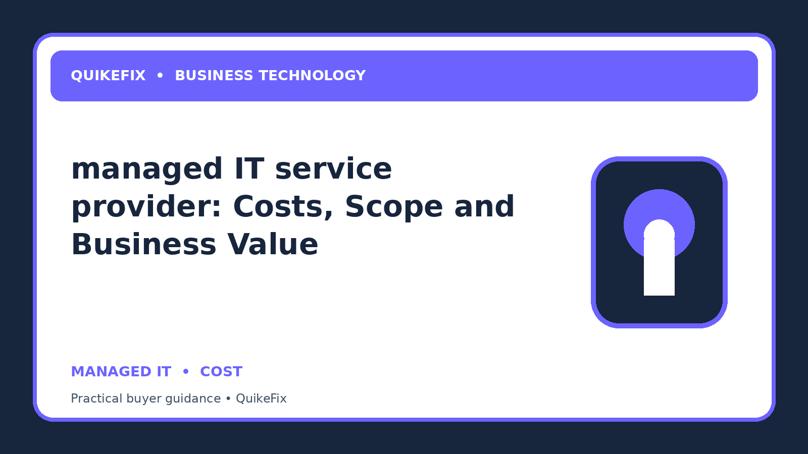 managed IT service provider: Costs, Scope and Business Value