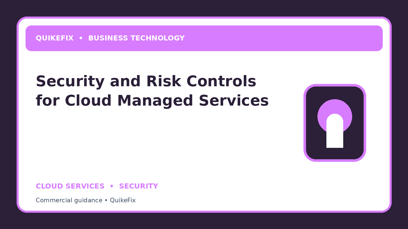 Security and Risk Controls for Cloud Managed Services