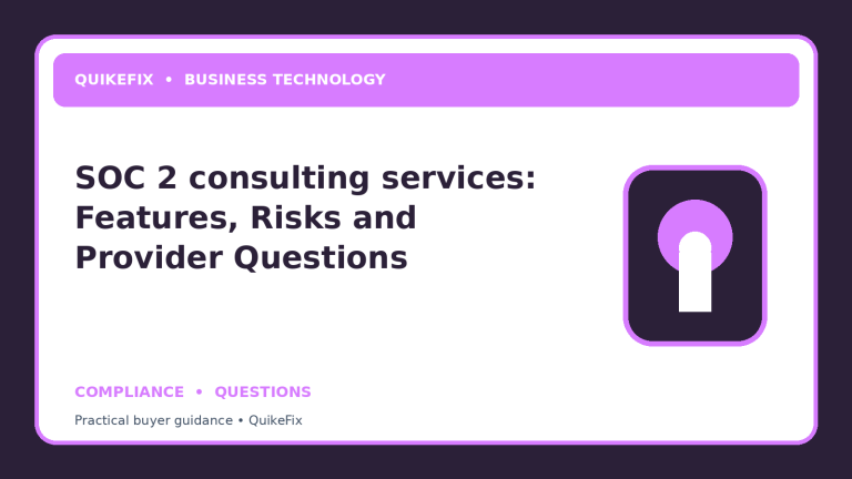 SOC 2 consulting services: Features, Risks and Provider Questions