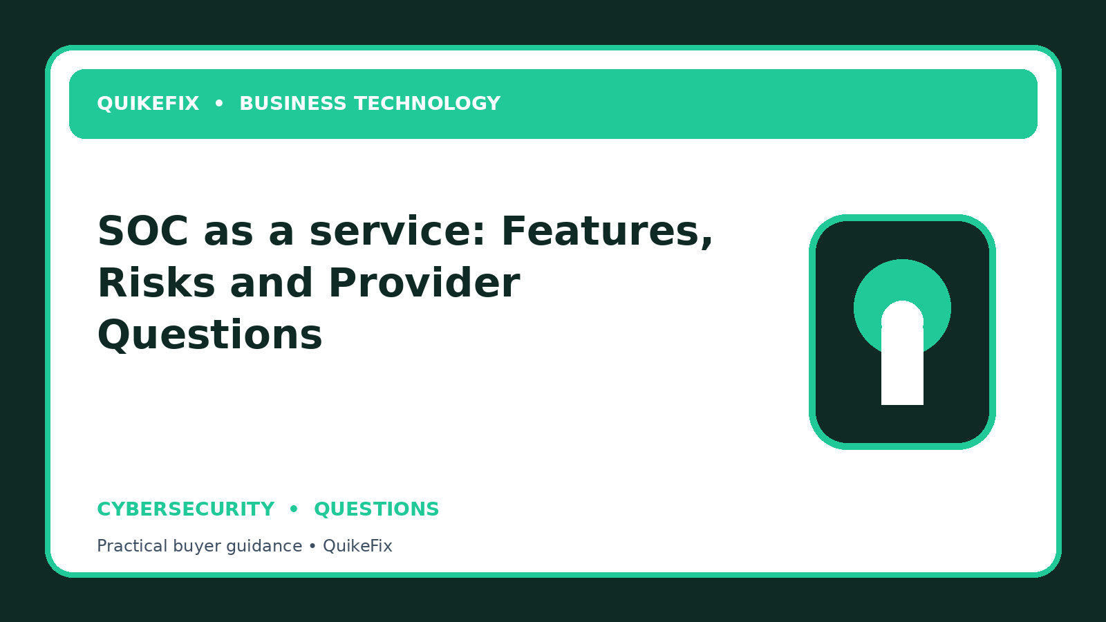 SOC as a service: Features, Risks and Provider Questions