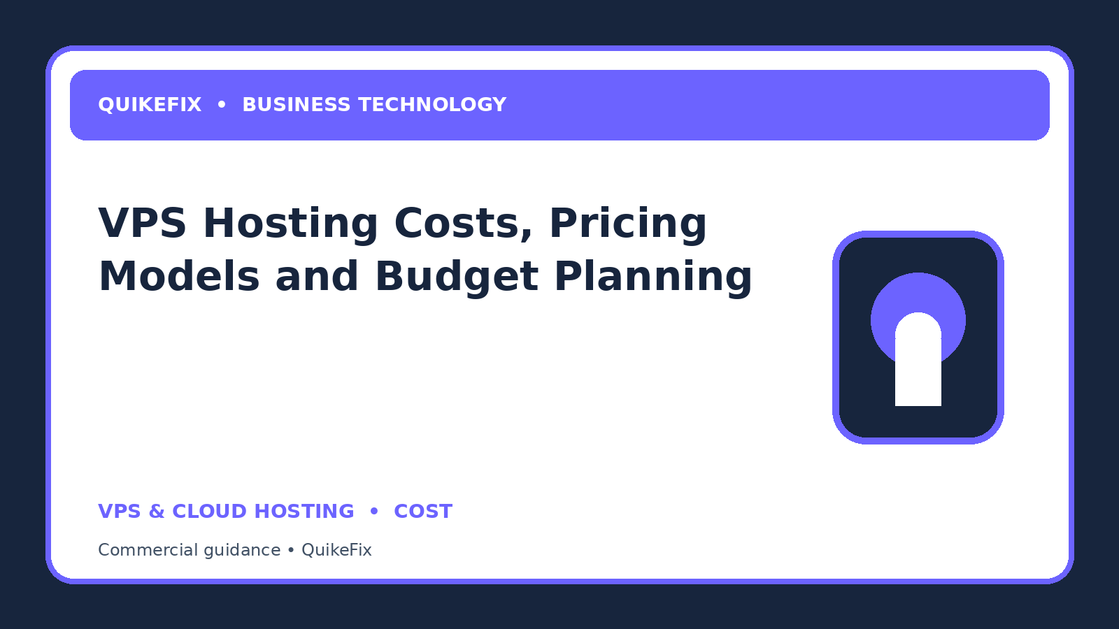 VPS Hosting Costs, Pricing Models and Budget Planning