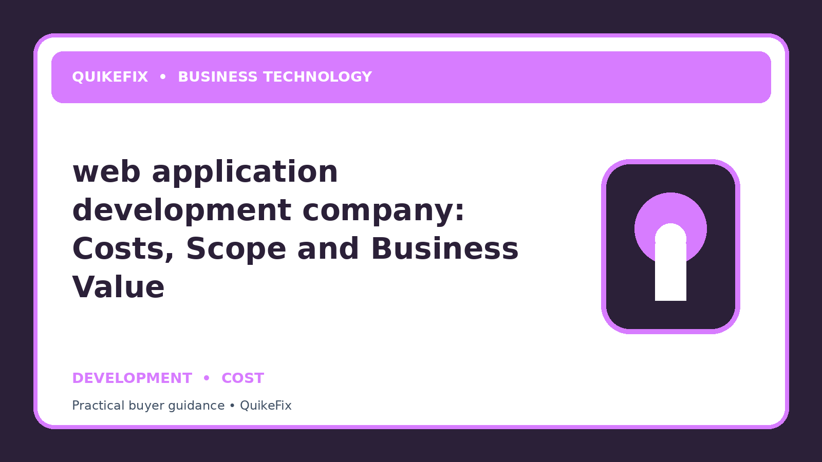 web application development company: Costs, Scope and Business Value