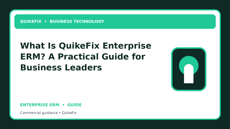 What Is QuikeFix Enterprise ERM? A Practical Guide for Business Leaders