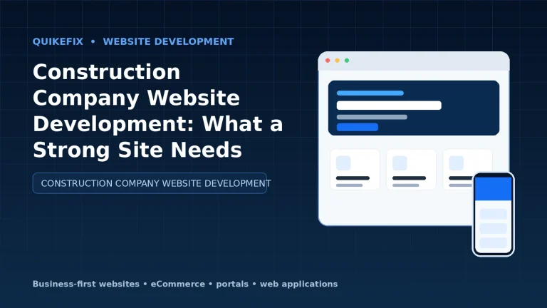 Construction Company Website Development: What a Strong Site Needs