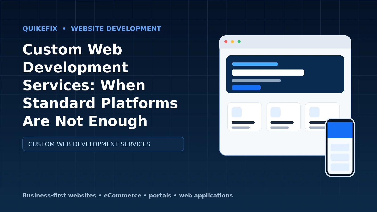 Custom Web Development Services: When Standard Platforms Are Not Enough