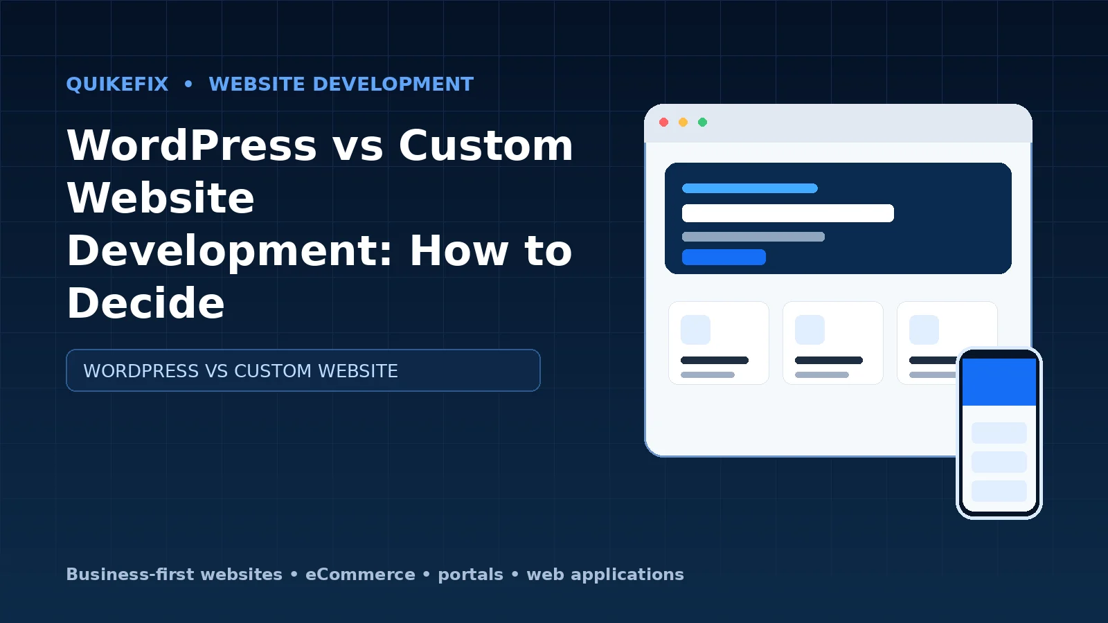WordPress vs Custom Website Development: How to Decide
